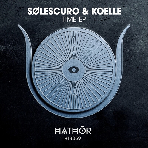 Sølescuro, Koelle - Time EP [HTR059]